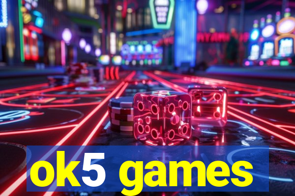 ok5 games